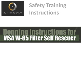 Safety Training
Instructions
 