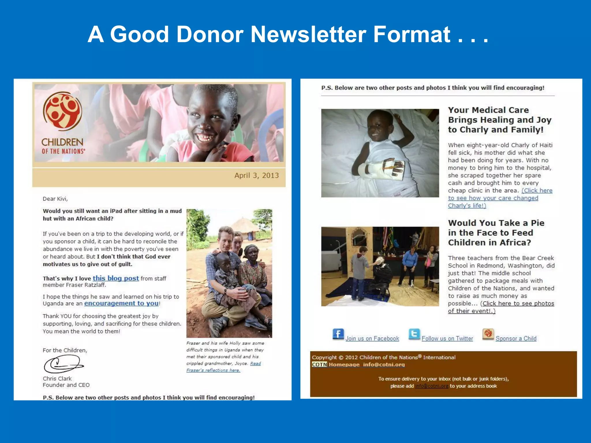A Good Donor Newsletter Format . . .
 