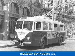 TROLEBUSA  BENTA-BERRIN  (1940) 