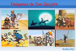 Imágenes de Don Quijote
 