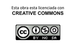 Esta obra esta licenciada con
CREATIVE COMMONS
 
