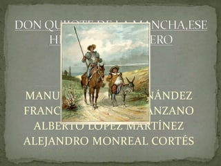 HECHO POR:
MANUEL INIESTA HERNÁNDEZ
FRANCISCO TERUEL MANZANO
ALBERTO LÓPEZ MARTÍNEZ
ALEJANDRO MONREAL CORTÉS
 
