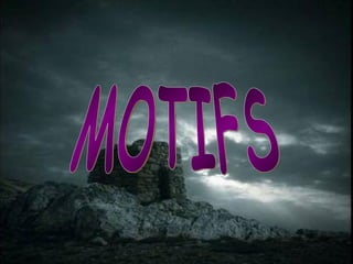 MOTIFS 