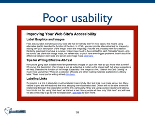 Poor usability




      38
 