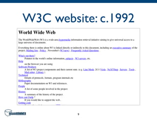 W3C website: c.1992




         9
 