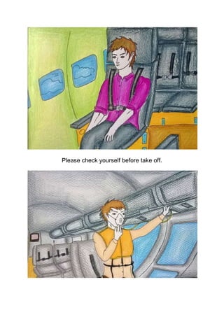Please check yourself before take off.

 