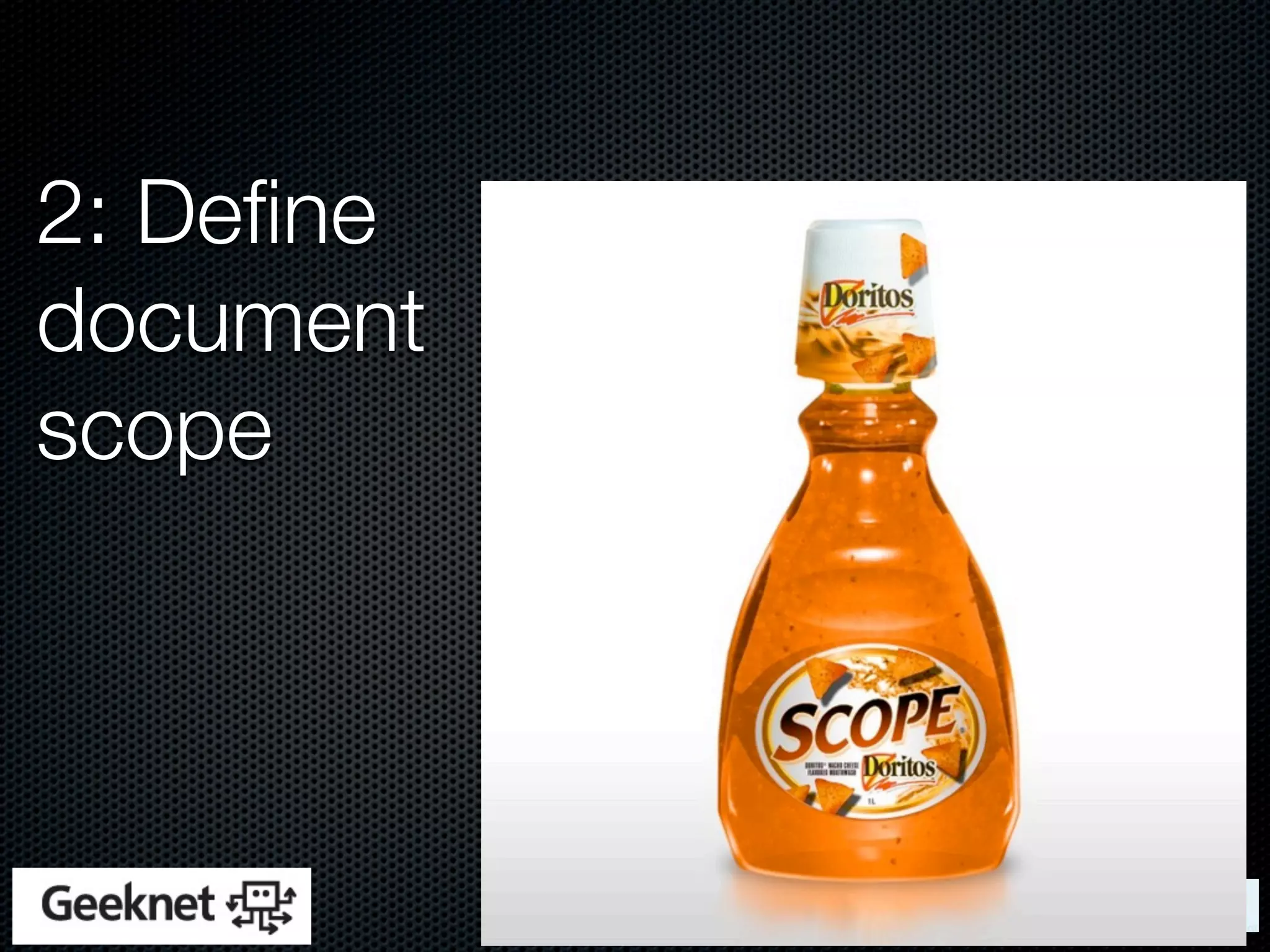 2: Deﬁne
document
scope
 
