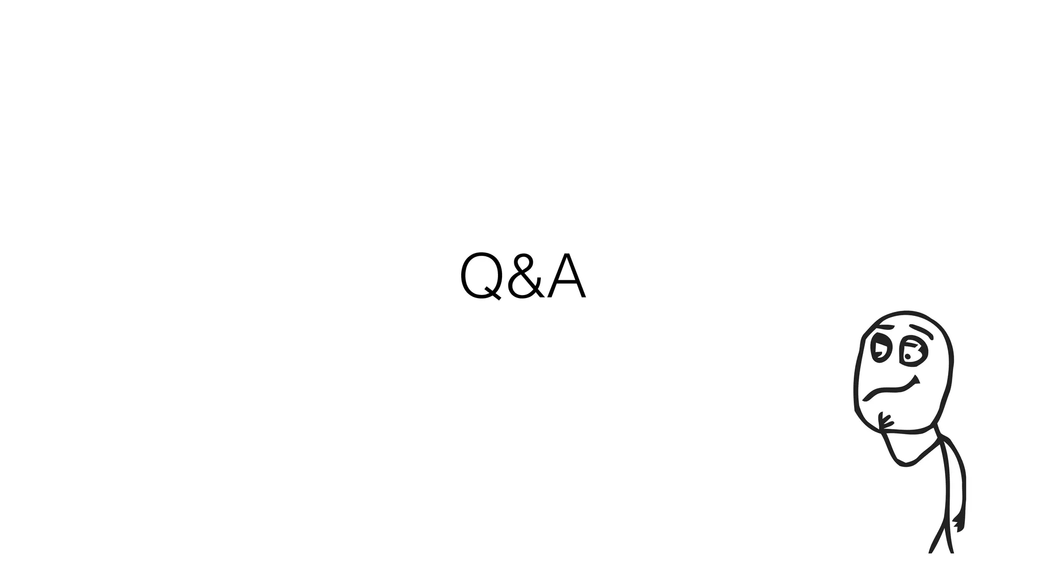 Q&A
 