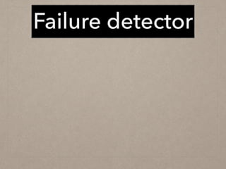 Failure detector
 