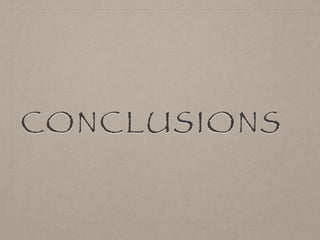 CONCLUSIONS
 