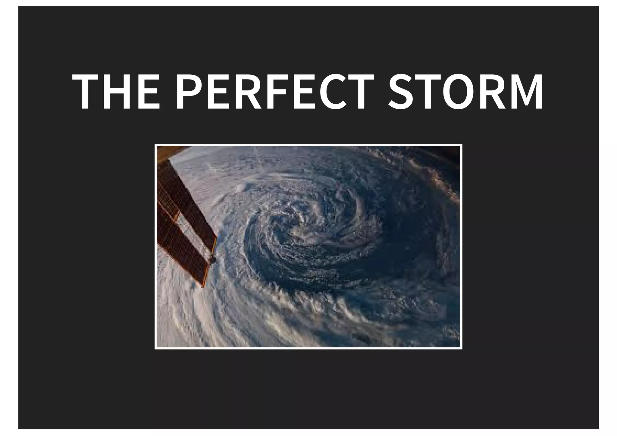 THE PERFECT STORM 