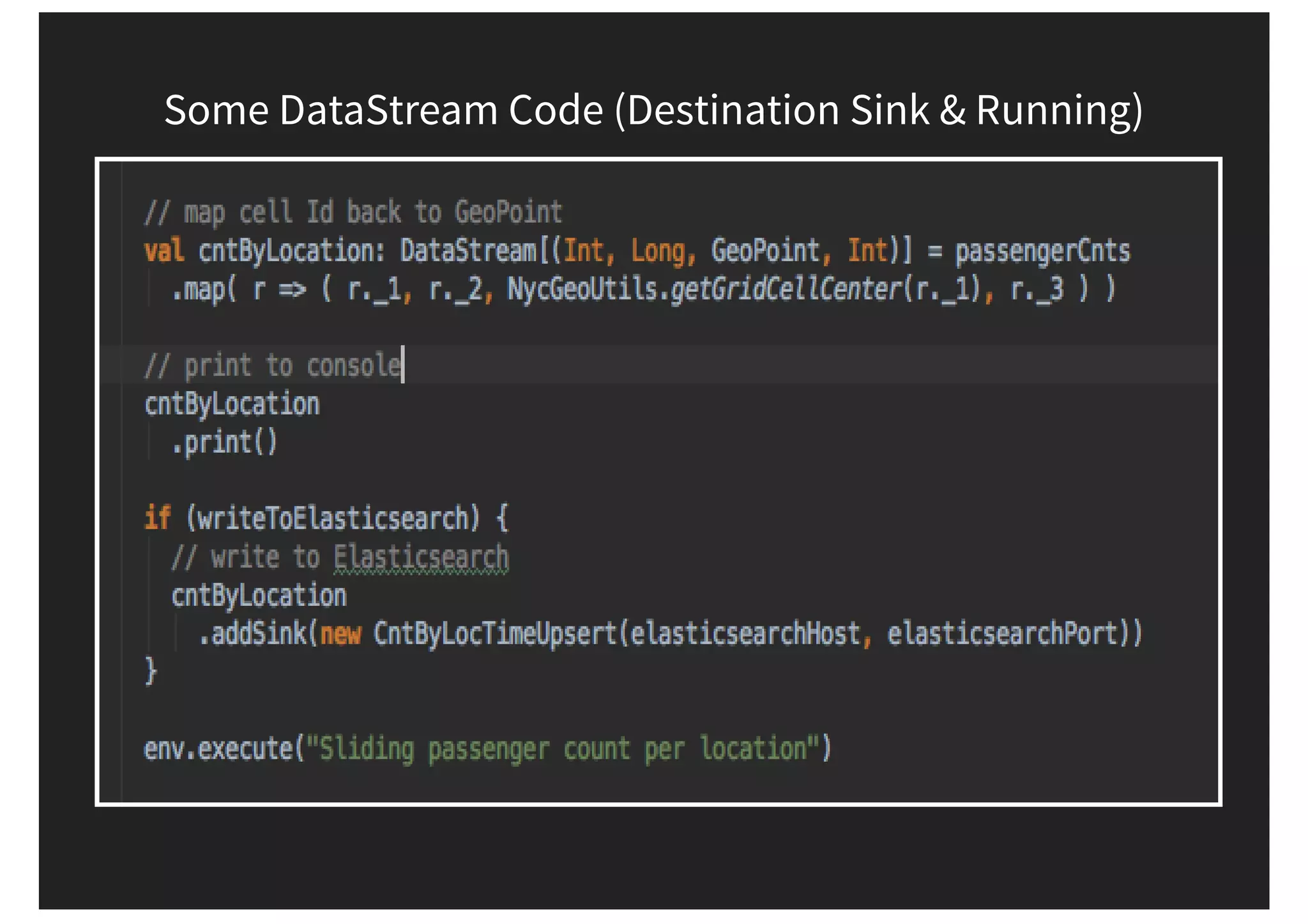 Some DataStream Code (Destination Sink & Running) 