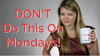 Job Seekers: Never Do This On A Monday | CareerHMO