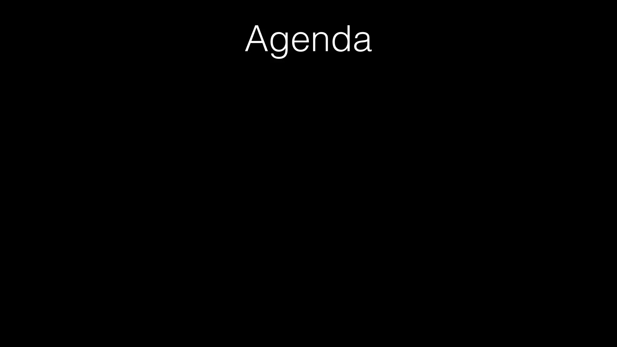 Agenda
 