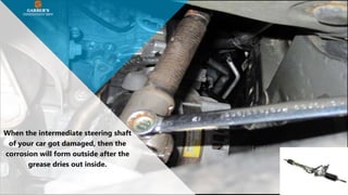 Don't Ignore the Signs of Faulty Intermediate Steering Shaft PPTX