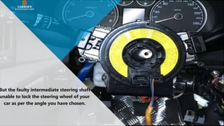 Don't Ignore the Signs of Faulty Intermediate Steering Shaft PPTX