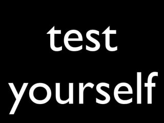 test
yourself
 