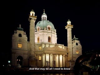 And that may be all I need to know
 