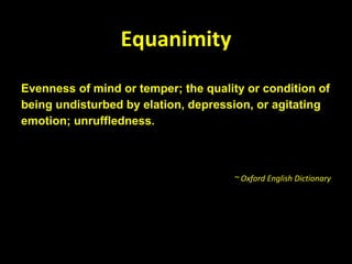 Equanimity
E
 