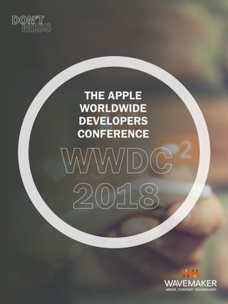 THE APPLE
WORLDWIDE
DEVELOPERS
CONFERENCE
 