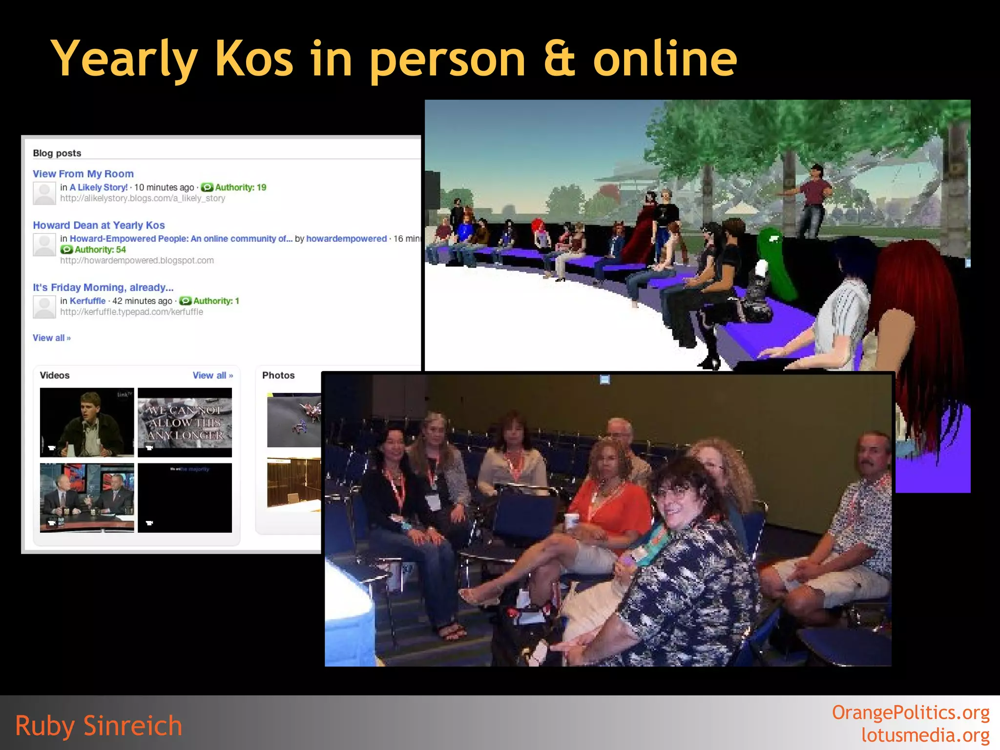 Yearly Kos in person & online 