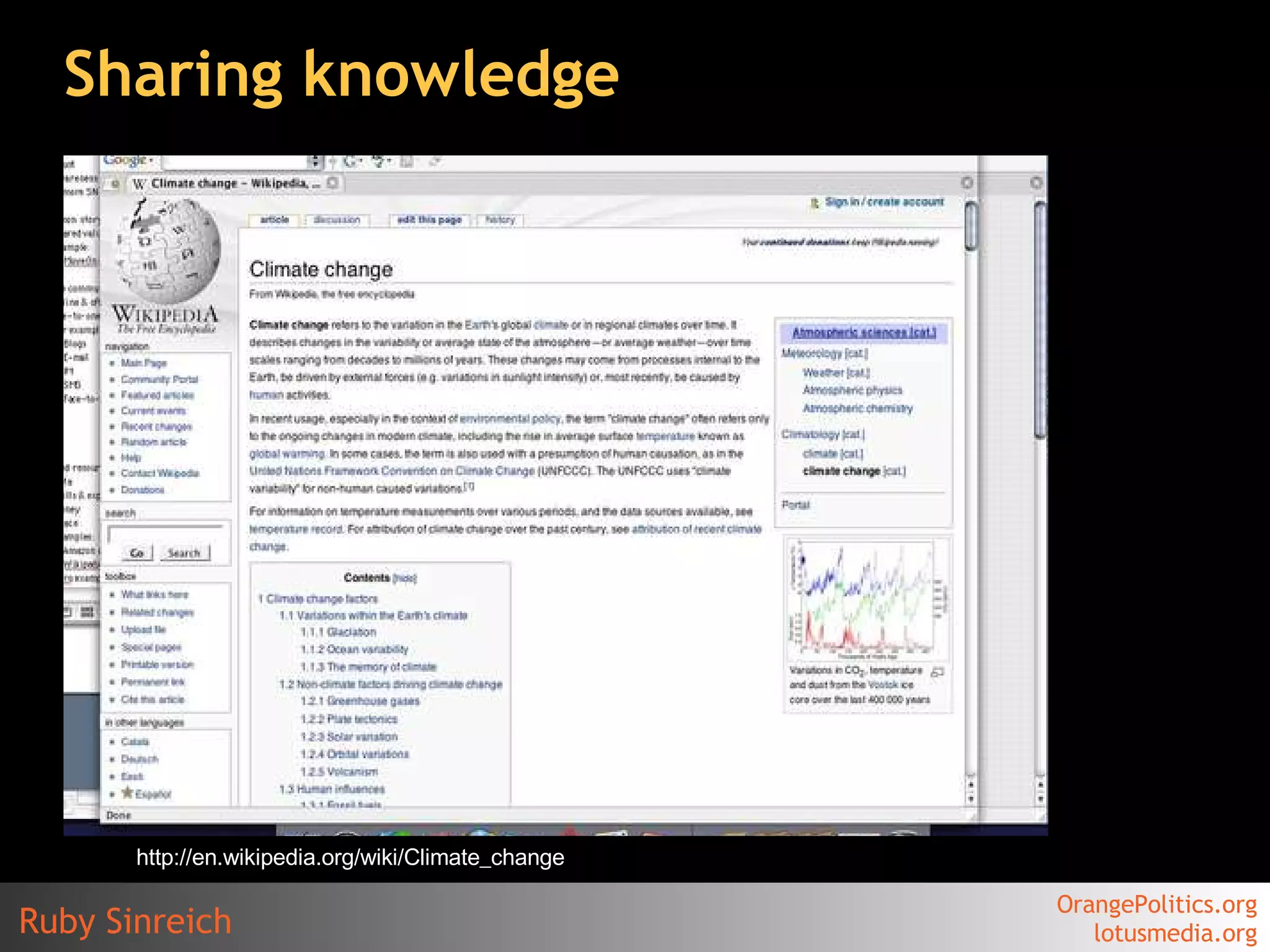 Sharing knowledge http://en.wikipedia.org/wiki/Climate_change 