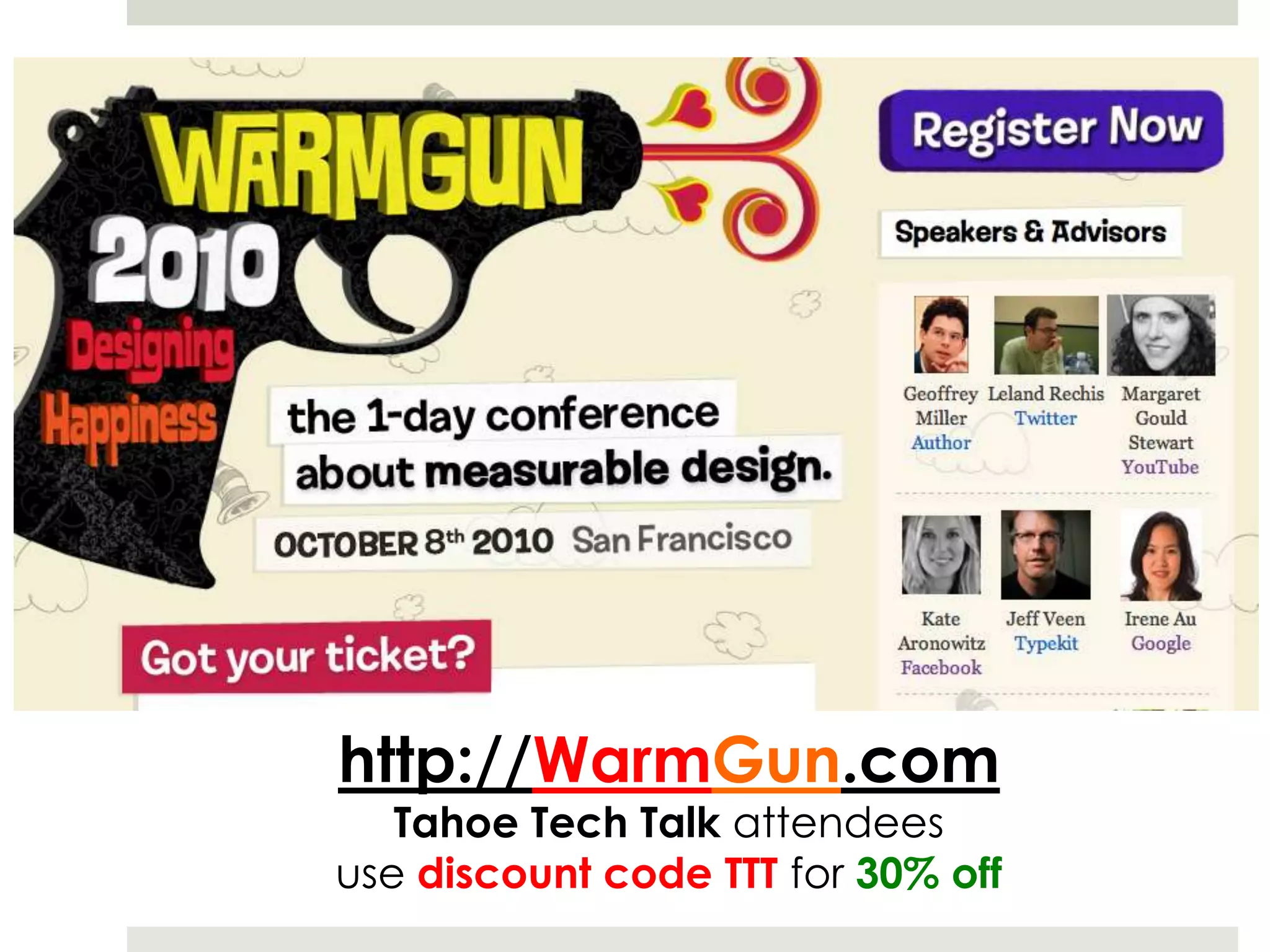 http://WarmGun.comTahoe Tech Talk attendees use discount code TTT for 30% off