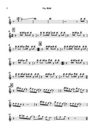 92
™™
F96
™™
99
™™
G
102
™™ ™™
105
™™
H108
111
114
&
~~~~~~~~~
&
&
&
&
&
&
&
‰™
œ>b
R
˙™ w w
Ó™ ‰
œ œ
Œ™
œ œ œb œ œ
Œ ‰
œ
J
œ œ œb œ œ œ
≈
œ œ
Œ™
œ œ œb œ
Œ
‰
œ
J
œ œ œb œ œ
≈
œ œ
Œ™
œ œ œb œ œ
Œ ‰
œ
J
œ œ œb œ œ œ
≈
œ œ
Œ™
œ œ œb œ
Œ ‰
œ
J
œ œ œb œ œ
≈
œ œ
Œ™
œ œ œb œ œ
Œ
‰
œ
J
œ œ œb œ œ œ
≈
œ œ
Œ™
œ œ œb œ
Œ ‰
œ
J
œ œ œb œ œ
≈
œ œ
Œ
œ œb œ œ œ œ œ œ œ œ œ œ œ œ ˙ Œ
œ œb œ œ œ œ œ œ œ™
œ œ œ œ Œ Ó Œ
œ œb œ œ œ œ œ œ œ œ œ œ œ œ ˙
Œ
œ œb œ œ œ œ œ œ œ™ œ œ œ
Œ Ó
Full Score4
 