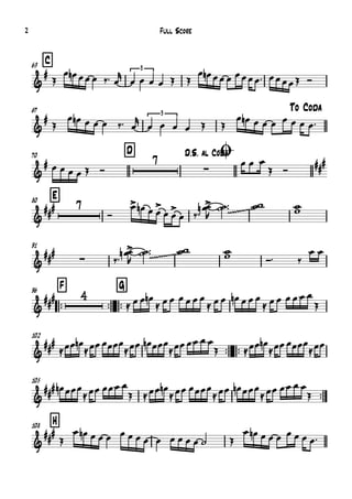 C63
67 To Coda
70 D D.S. al CodaØ
E80
91
™™
F96
™™ ™™
G
102
™™ ™™
105
™™
H108
&
# 3
&
# 3
&
# 7
∑
##
#
&
### 7
~~~~~~
&
###
∑ ~~~~~~~
&
##
# 4
&
##
#
&
##
#
&
##
#
Œ
œ œn œœ œ ‰™ œ
r
œ œ œ œ Œ Œ
œ œn œœ œ œœœœ™ œœœœŒ Ó
Œ
œ œn œ œ œ ‰™ œ
r
œ œ œ œ Œ Œ
œ œn œ œ œ œ œ œ œ™
œ œ œ œ Œ Ó
œ œ œ
Œ Ó
Ó
œ> œn œ œ
>
œ œ
>
œ ‰™
œœ>n
R
˙˙ ™™ ww ww
‰™
œœ>n
R
˙˙ ™™ ww ww Ó™ ‰
œ œ
≈ œ œ œn
≈ œœ œ œœ œ
≈ œœ œn œœ œ
≈ œœ œ œœ œ
Œ
≈œœ œn
≈œœœœœœ
≈œœ œn œœœ
≈œœœœ œ œ
Œ ≈œœ œn
≈œœœœœœ
≈œœ
œn œœœ
≈œœ œœœ œ
Œ ≈œœ œn
≈œœ œœœœ
≈œœ œn œœœ
≈œœ œœ œ œ
Œ
Œ
œ œn œ œ œ œ œ œ œ œ œ œ œ œ ˙ Œ
œ œn œ œ œ œ œ œ œ™
Full Score2
 