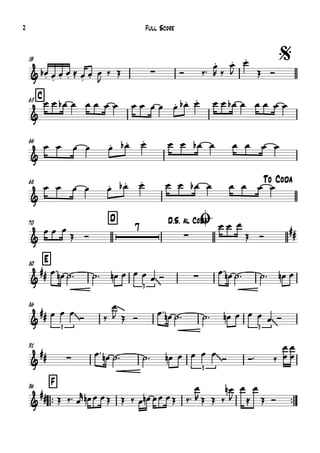 59 $
C63
66
68 To Coda
70 D D.S. al CodaØ
E80
86
91
™™
F96
™™
& ∑
&
&
&
&
7
∑ ##
&
##
3
~~
∑
&
##
3
~~
~~
3
~~
&
## ∑
3
~~
&
##
œ.b œ.
œ. œ. ≈ œ.
œ. œ
J
‰ Œ Ó ‰™
œ.
R ‰
œ.
J
œ.
Œ Ó
œ œ œb œ œ œ œ œ œ œ œ œ œ. œ.b œ. œ œ œb œ œ œ œ œ
œ œ œ œ œ. œ.b œ. œ œ œb œ œ œ œ œ
œ œ œ œ œ. œ.b œ. œ œ œb œ œ œ œ œ
œ œ œ
Œ Ó
œ œ œ
Œ Ó
œ™
œn ˙™ ˙™ œn œ œ œ œ Ó œ™
œn ˙™ ˙™ œn œ
œ œ œ
Ó ‰
œ
J Œ Ó
œ™
œn ˙™ ˙™ œn œ œ œ œ Ó
œ™
œn ˙™ ˙™ œn œ œ œ œ
Ó Ó™ ‰
œ
œ
œ
œ
Œ ‰™ œ
r œn œ œŒ Œ ‰ œ œn œœ œŒ ‰™
œ
R Œ Œ ‰
œn
J
œ
≈
œ
Œ Ó
Full Score2
 