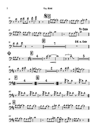 61 $C
65 To Coda
70 D D.S. al Coda
Ø79 E
90
™™
F96
™™ ™™
G
™™ ™™
105
™™
H108
111
?
?
?
7
∑
? ##
4 3
~~
3
?##
2
?##
4 4
?##
?##
?##
‰
œ
J ‰
œ
J
œ
‰
œ
‰
œ.
J
œ.
Œ Ó
œ œ œb œ œœ œ œ œœ œ œ œ. œ.b œ.
œ œ œb œ œœ œ œ œœ œ œ œ œ œ œb w
Ó œ œ œ œb w
œ œ œ
Œ Ó
œœ œŒ Ó ‰™
œ
R
˙™ w
Œ Œ
œ
Ó
‰
œ
J ‰
œ
J
œ.
‰
œ
J
œn œœ ˙™
‰
œ
J ‰
œ
J
œ.
‰
œ
J
œn œœ ˙™
‰™
œ>
R
œ œ.
‰™
œ>
R
œ œ.
‰™
œ>
R
œ œ.
‰™
œ>
R
œ œ.
‰™
œ>
R
œ œ.
‰™
œ>
R
œ œ.
‰™
œ>
R
œ œ.
‰™
œ>
R
œ œ.
œ œ œn œ œ œ œ œ œ œ œ œ œ. œ.n œ. œ œ œn œ œ œ œ œ
œœ œ œ œ œ œ œn w
Ó
œ œ œ œn œ™
œ>n œ œ™ œ>œ œœ œ
Œ Ó
Full Score2
 