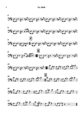 87
91
95
™™
F
™™
99
™™
G
102
™™ ™™
106
™™
H
110
113
?##
?##
?##
?##
?##
?##
?##
?##
œ‰ œ‰™ œ
R
œ ‰ œn
j
œ‰ œ‰™ œ
R
œ ‰ œn
j
œ‰ œ‰™ œ
R
œ ‰ œn
j
œ‰ œ‰™ œ
R
œ ‰ œn
j
œ‰ œ‰™ œ
R
œ œ œœ œ‰ œ‰™ œ
R
œ ‰ œn
j œ‰ œ‰™ œ
R
œ ‰ œn
j œ‰ œ‰™ œ
R
œ ‰ œn
j
œ‰ œ‰™ œ
R
œ™ œœœ‰ œ‰ œ‰™ œ
R
œ ‰ œn
j œ‰ œ‰™ œ
R
œ ‰ œn
j œ‰ œ‰™ œ
R
œ ‰ œn
j
œ ‰ œ ‰™ œ
R
œ œ œn œ# œ œ ‰ œ ‰™ œ
R
œ ‰ œn
j œ ‰ œ ‰™ œ
R
œ ‰ œn
j
œ‰ œ‰™ œ
R
œ ‰ œn
j
œ‰ œ‰™ œ
R
œ ‰ œn
j œ™ œ œ œ™ œ œ œ™ œ œ œ. œ.n œ.
œ™
œ œ œ™ œ œ œ™ œ œ œ. œ.n œ. œ™
œ œ œ™ œ œ œ™ œ œ œ. œ.n œ.
œ™
œ œ œ™ œ œ œ™ œ œ œ. œ.n œ. œ™
œ œ œ™ œ œ
œ™ œ œ œ. œ.n œ. œ™
œ>n œ œ™ œ> œ
œ œ œ Œ Ó
Full Score4
 