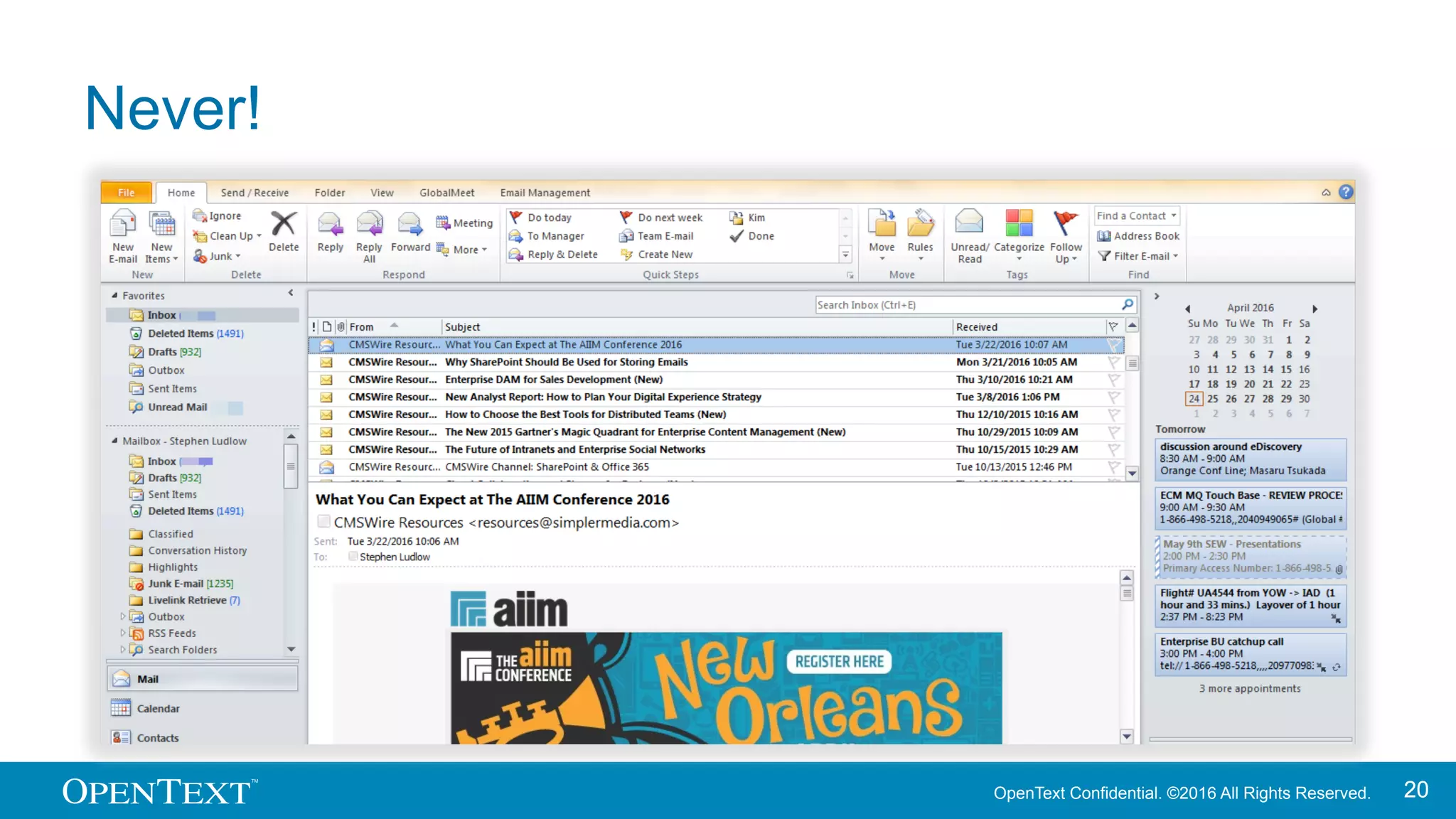 OpenText Confidential. ©2016 All Rights Reserved. 2020
Never!
 