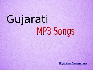 Gujaratimp3songs.com
 