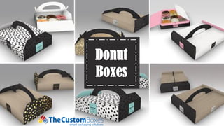 Donut
Boxes
 