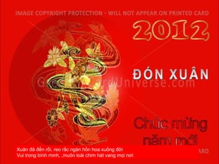 ĐÓN XUÂN Xuân đã đến rồi, reo rắc ngàn hồn hoa xuống đời Vui trong bình minh, ,muôn loài chim hát vang mọi nơi  