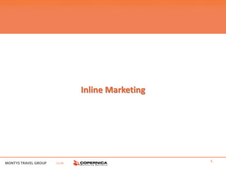 Inline Marketing




i.s.m.                      5
 
