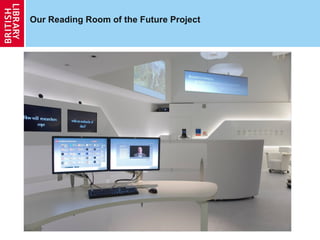 Our Reading Room of the Future Project
 
