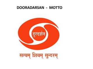 DOORADARSAN - MOTTO 
 