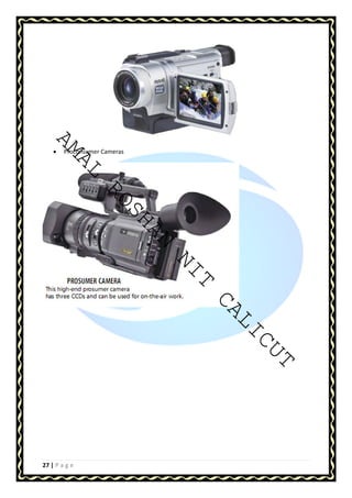 AMAL ROSHAN NIT CALICUT 
• Proconsumer Cameras 
27 | P a g e 
 