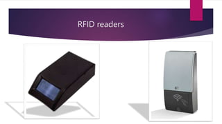 RFID readers
 