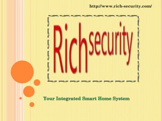 http://www.rich-security.com/
 