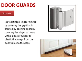 DOOR GUARDS
Accessory
 