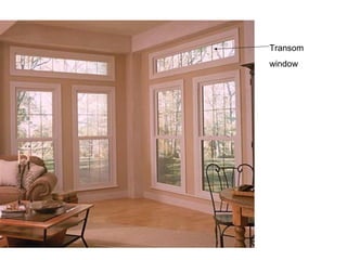 Transom
window
 