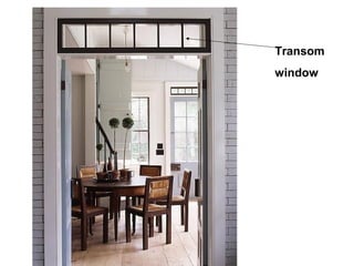 Transom
window
 