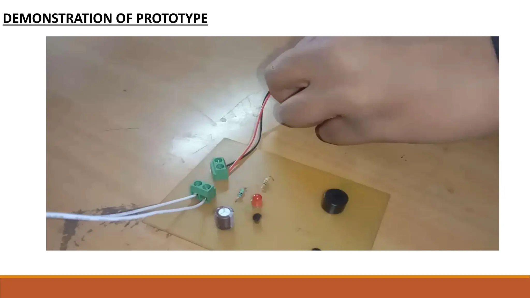 DEMONSTRATION OF PROTOTYPE
 