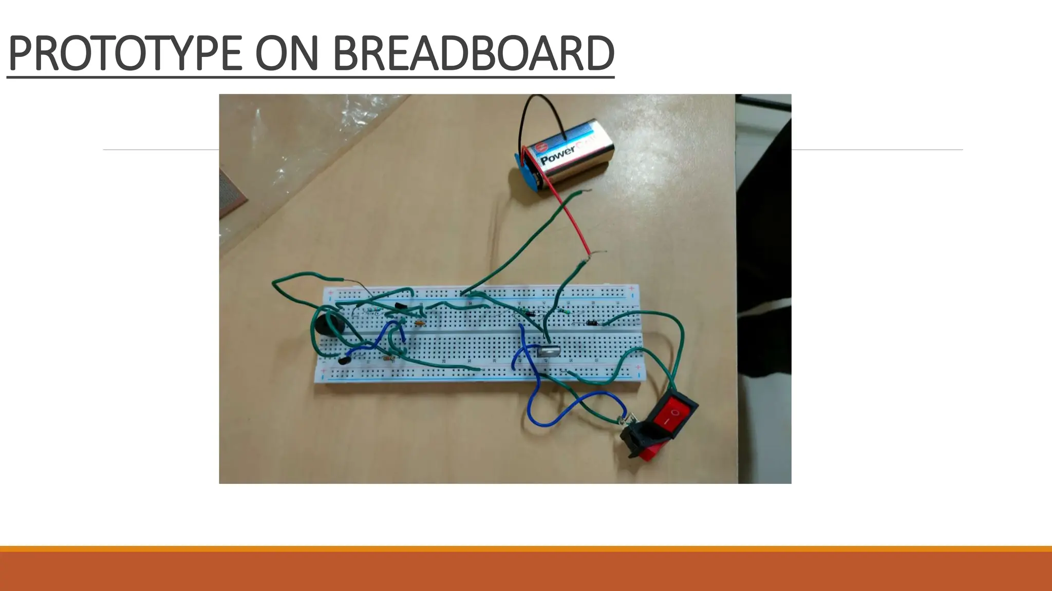 PROTOTYPE ON BREADBOARD
 