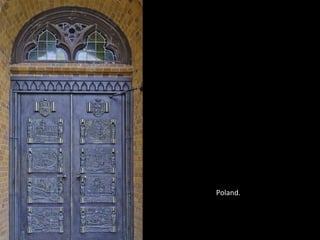 Poland.
 