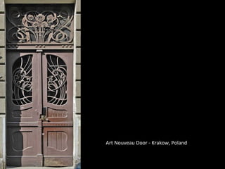Art Nouveau Door - Krakow, Poland
 