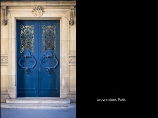 Louvre door, Paris
 